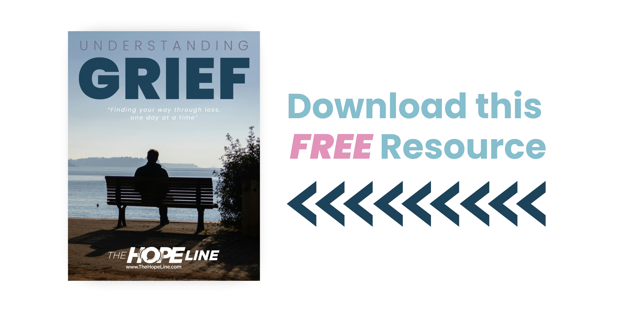 A brochure cover titled Understanding Grief shows a person sitting alone on a bench by the water. Text reads, Download this FREE Resource with decorative arrows pointing right.